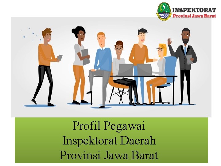 Profil Pegawai Inspektorat Daerah Provinsi Jawa Barat 