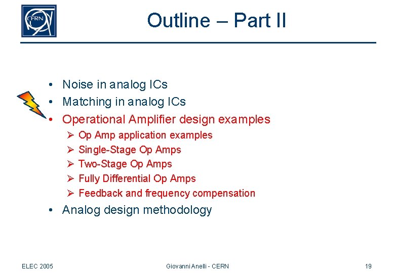 Outline – Part II • Noise in analog ICs • Matching in analog ICs