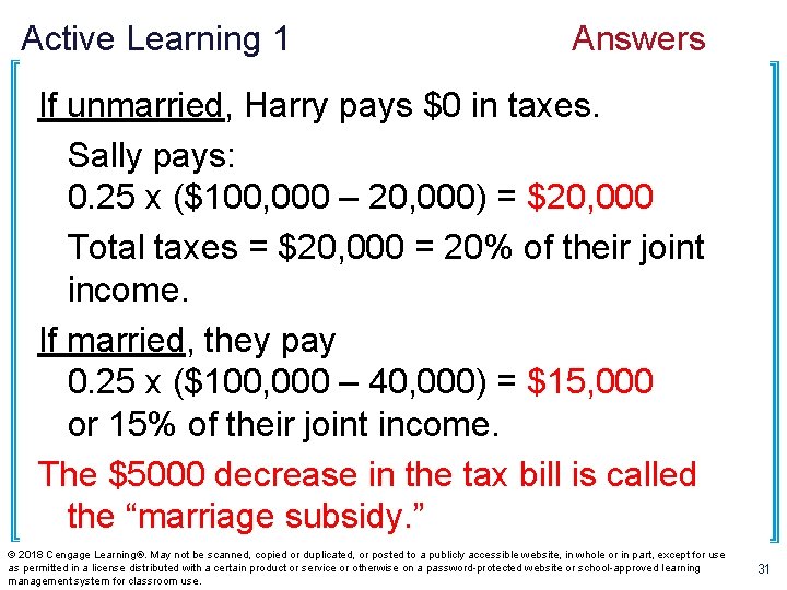 Active Learning 1 Answers If unmarried, Harry pays $0 in taxes. Sally pays: 0.