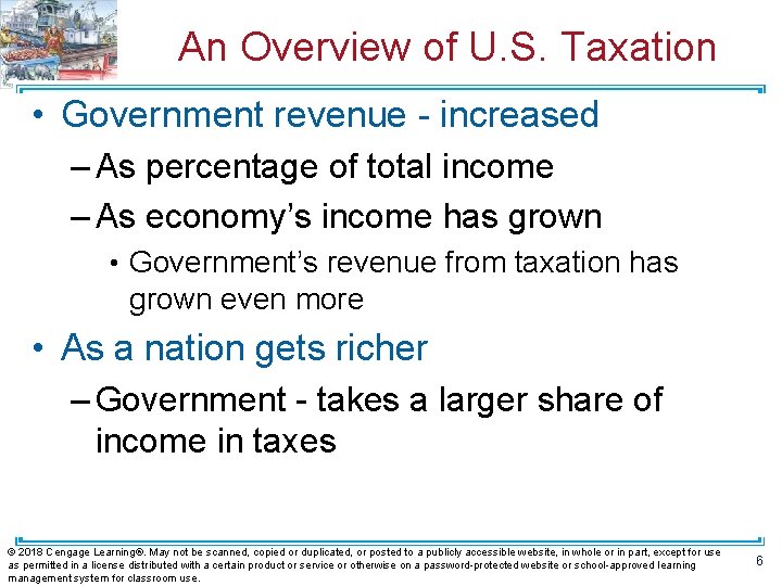 An Overview of U. S. Taxation • Government revenue - increased – As percentage