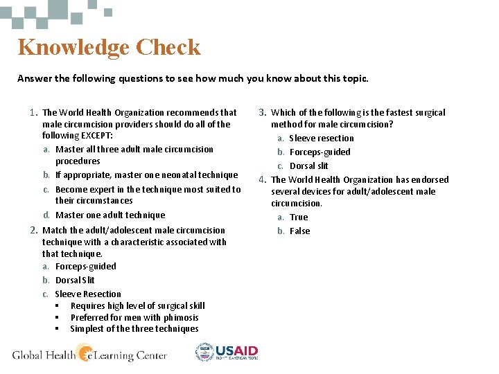 Knowledge Check Answer the following questions to see how much you know about this