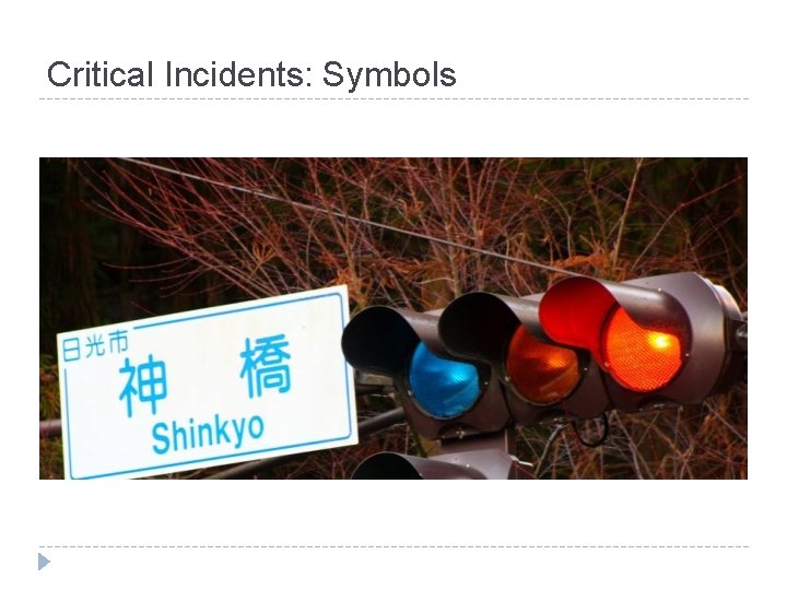 Critical Incidents: Symbols 