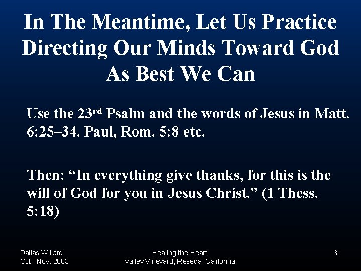 In The Meantime, Let Us Practice Directing Our Minds Toward God As Best We In The Meantime, Let Us Practice Directing Our Minds Toward God As Best We
