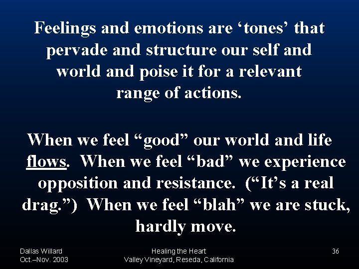 Feelings and emotions are ‘tones’ that pervade and structure our self and world and Feelings and emotions are ‘tones’ that pervade and structure our self and world and
