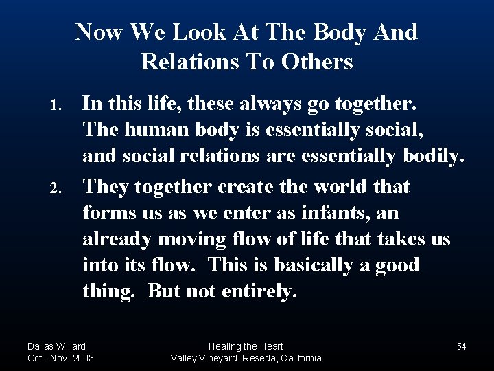 Now We Look At The Body And Relations To Others 1. 2. In this Now We Look At The Body And Relations To Others 1. 2. In this