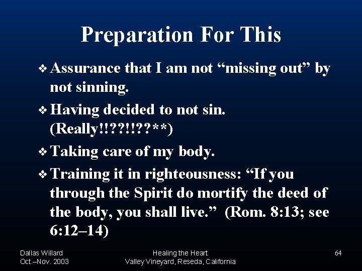 Preparation For This ❖ Assurance that I am not “missing out” by not sinning. Preparation For This ❖ Assurance that I am not “missing out” by not sinning.