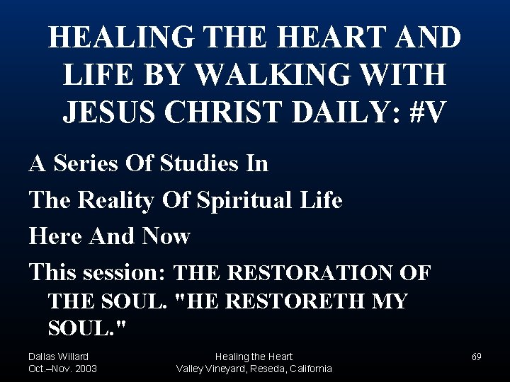 HEALING THE HEART AND LIFE BY WALKING WITH JESUS CHRIST DAILY: #V A Series HEALING THE HEART AND LIFE BY WALKING WITH JESUS CHRIST DAILY: #V A Series