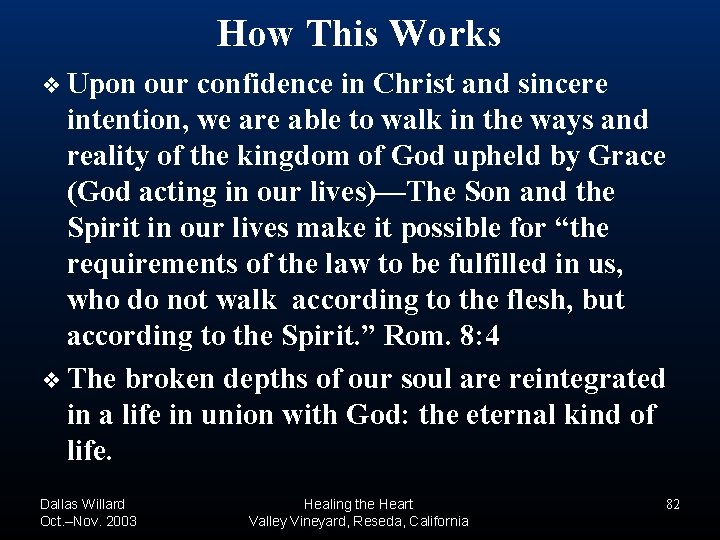 How This Works ❖ Upon our confidence in Christ and sincere intention, we are How This Works ❖ Upon our confidence in Christ and sincere intention, we are