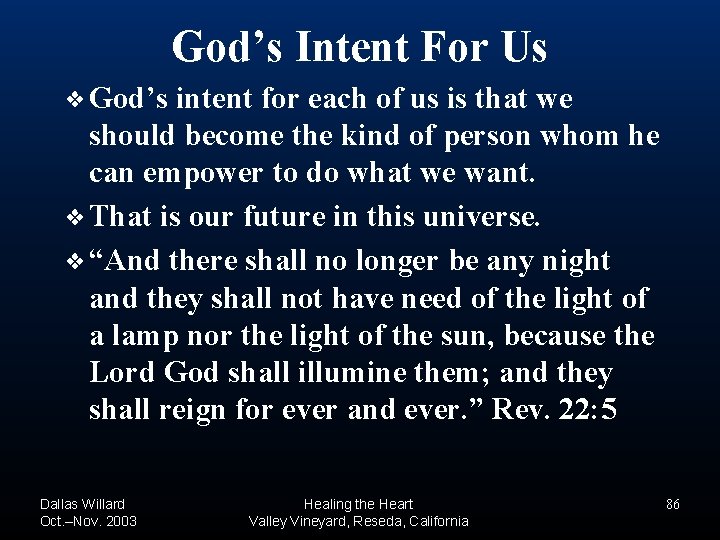God’s Intent For Us ❖ God’s intent for each of us is that we God’s Intent For Us ❖ God’s intent for each of us is that we