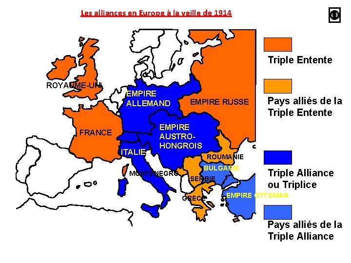 Les alliances en Europe à la veille de 1914 Triple Entente ROYAUME-UNI EMPIRE ALLEMAND