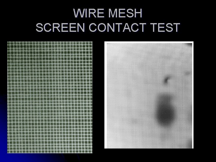 WIRE MESH SCREEN CONTACT TEST 