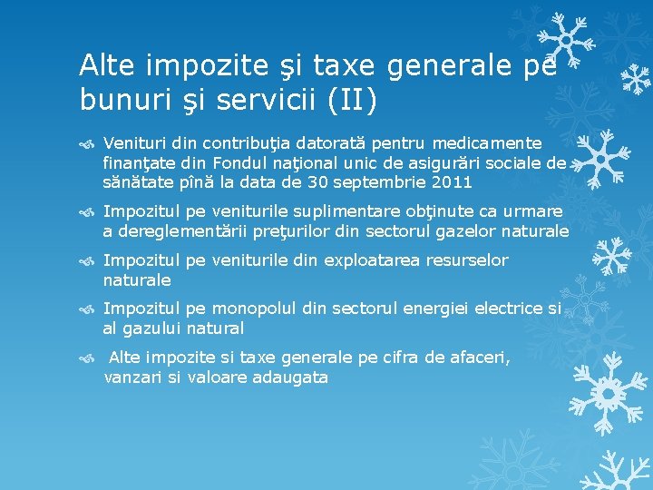 Alte impozite şi taxe generale pe bunuri şi servicii (II) Venituri din contribuţia datorată