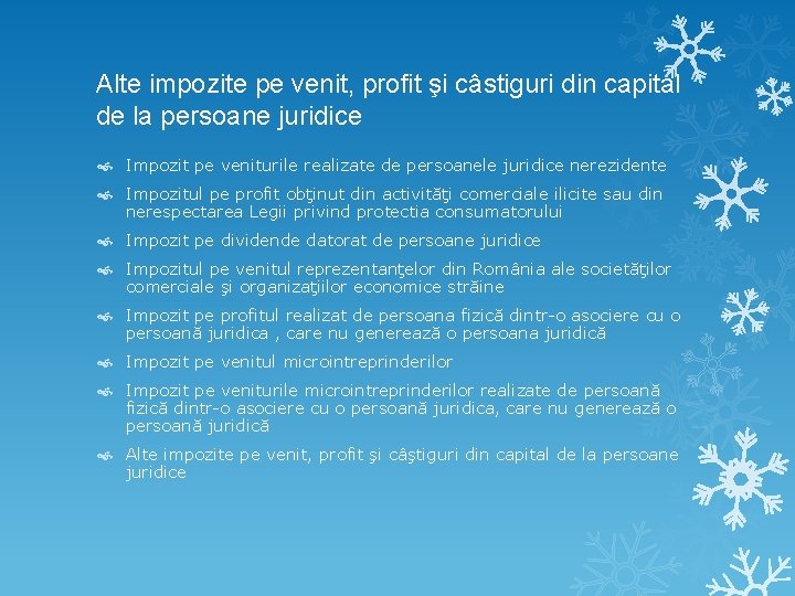 Alte impozite pe venit, profit şi câstiguri din capital de la persoane juridice Impozit