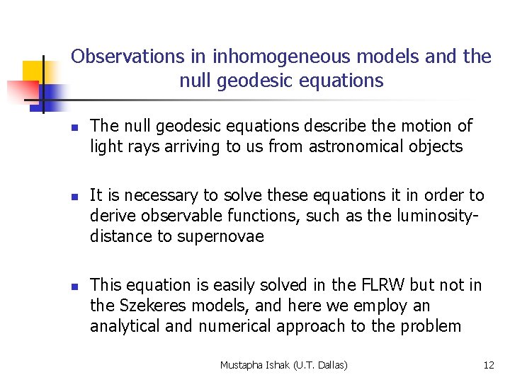 Observations in inhomogeneous models and the null geodesic equations n n n The null