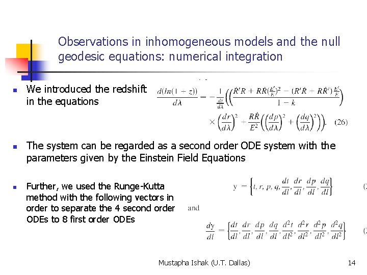 Observations in inhomogeneous models and the null geodesic equations: numerical integration n We introduced