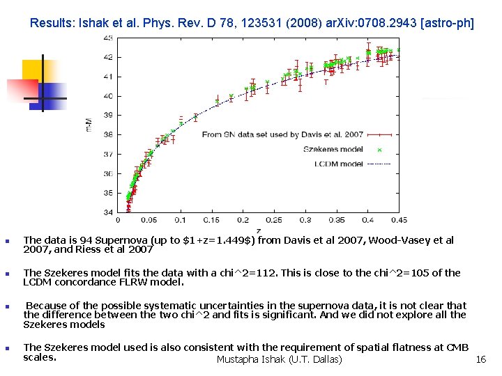 Results: Ishak et al. Phys. Rev. D 78, 123531 (2008) ar. Xiv: 0708. 2943