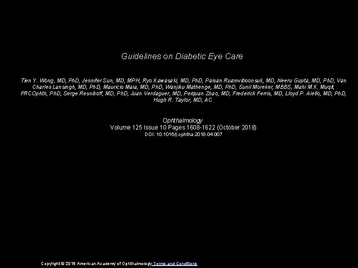 Guidelines on Diabetic Eye Care Tien Y. Wong, MD, Ph. D, Jennifer Sun, MD,