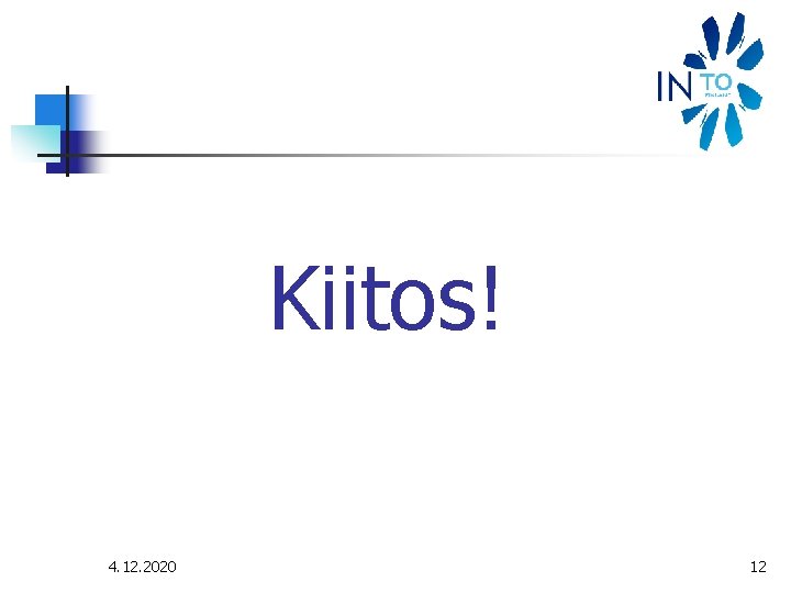 Kiitos! 4. 12. 2020 12 