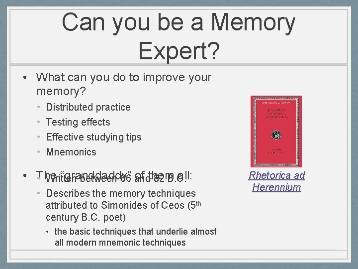 Can you be a Memory Expert? • What can you do to improve your