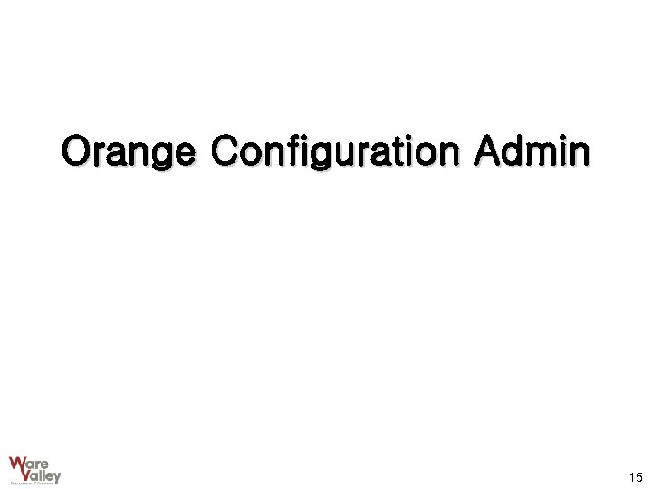 Orange Configuration Admin 15 