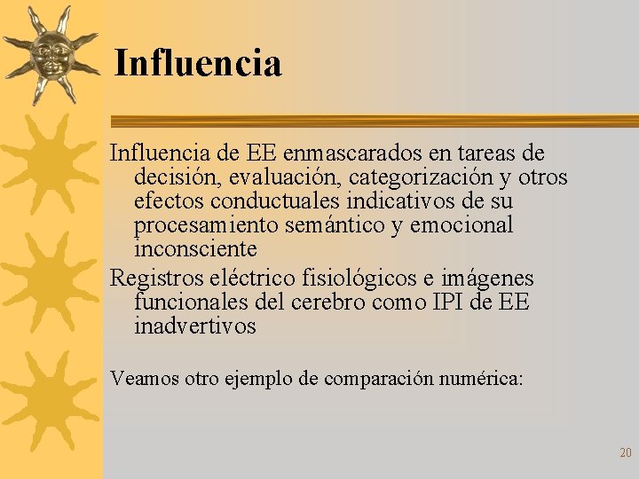 Influencia de EE enmascarados en tareas de decisión, evaluación, categorización y otros efectos conductuales
