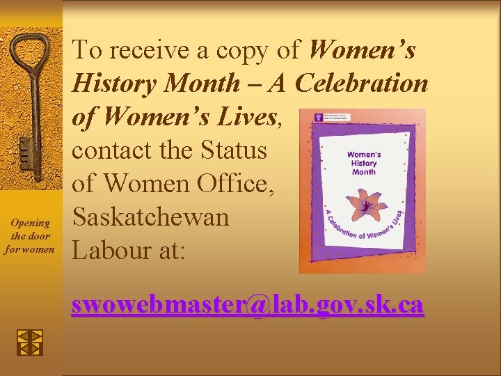 Opening the door for women To receive a copy of Women’s History Month –