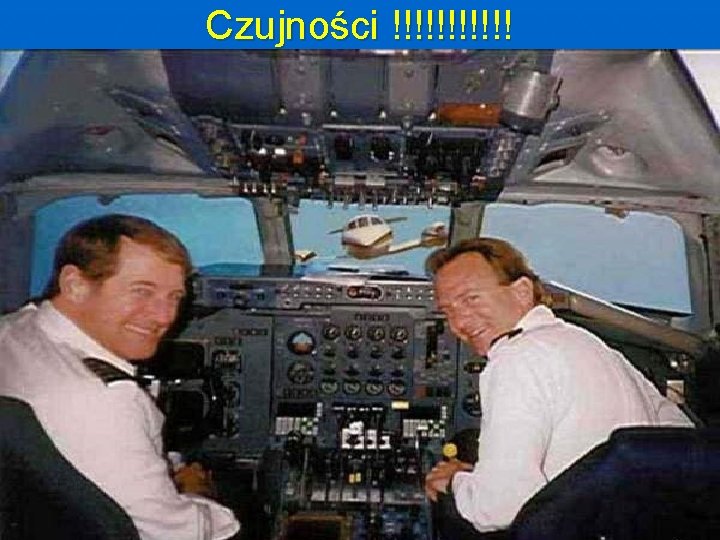 Czujności !!!!!! 