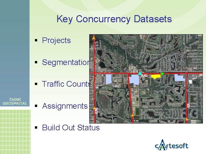 Key Concurrency Datasets Projects Segmentation Traffic Counts Assignments Build Out Status 