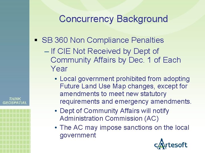 Concurrency Background SB 360 Non Compliance Penalties – If CIE Not Received by Dept