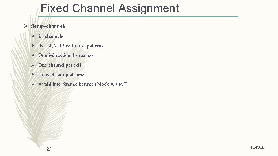 Fixed Channel Assignment Ø Setup-channels Ø 21 channels Ø N = 4, 7, 12