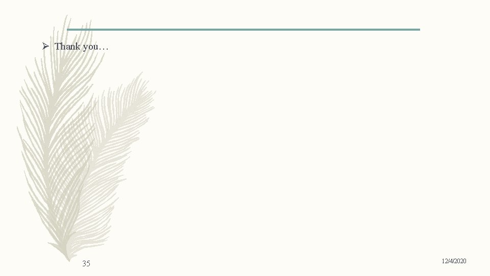 Ø Thank you… 35 12/4/2020 