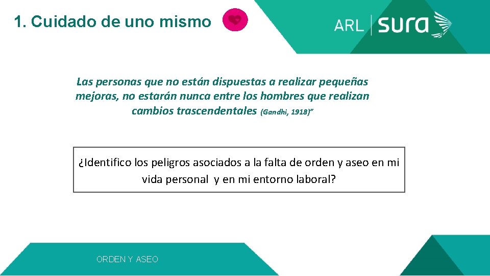  1. Cuidado de uno mismo e u Las personas que no están dispuestas