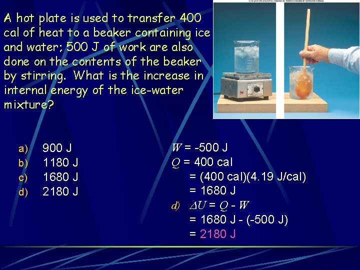 A hot plate is used to transfer 400 cal of heat to a beaker