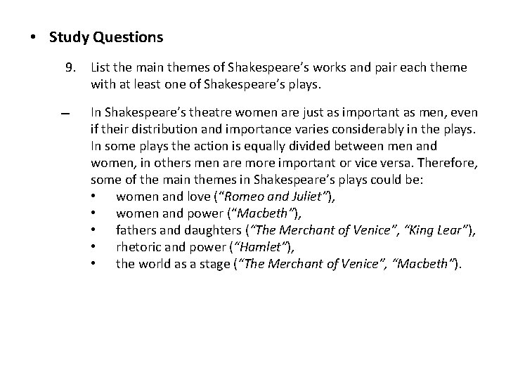  • Study Questions 9. List the main themes of Shakespeare’s works and pair