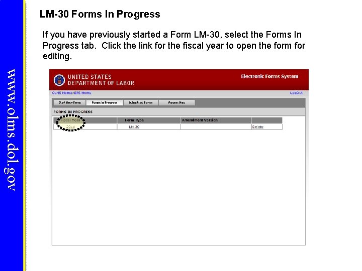 LM-30 Forms In Progress If you have previously started a Form LM-30, select the LM-30 Forms In Progress If you have previously started a Form LM-30, select the