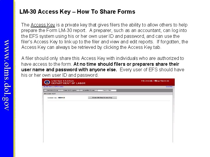 LM-30 Access Key – How To Share Forms www. olms. dol. gov The Access LM-30 Access Key – How To Share Forms www. olms. dol. gov The Access