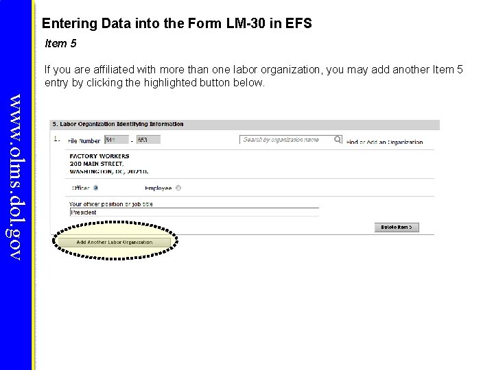 Entering Data into the Form LM-30 in EFS Item 5 If you are affiliated Entering Data into the Form LM-30 in EFS Item 5 If you are affiliated