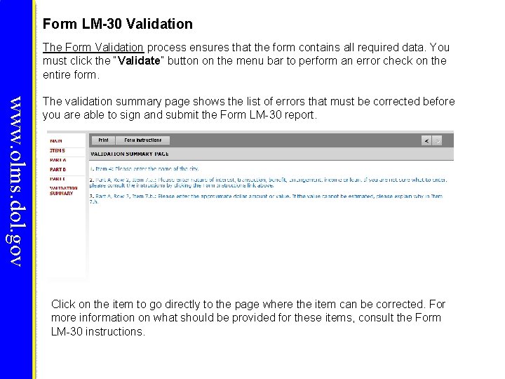Form LM-30 Validation The Form Validation process ensures that the form contains all required Form LM-30 Validation The Form Validation process ensures that the form contains all required