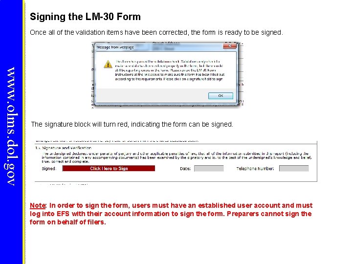 Signing the LM-30 Form Once all of the validation items have been corrected, the Signing the LM-30 Form Once all of the validation items have been corrected, the