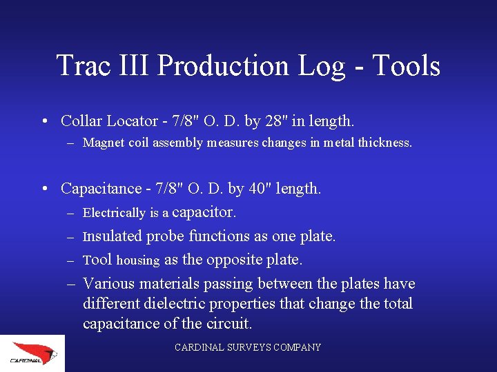 Trac III Production Log - Tools • Collar Locator - 7/8" O. D. by