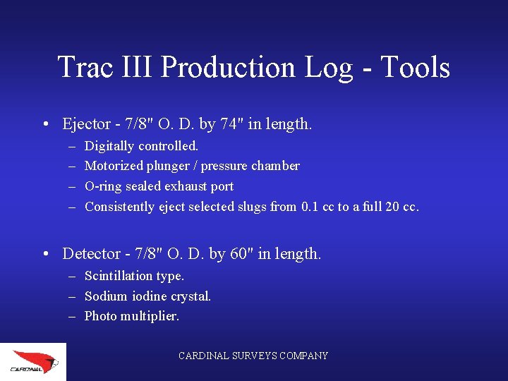 Trac III Production Log - Tools • Ejector - 7/8" O. D. by 74"