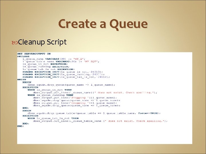 Create a Queue Cleanup Script 