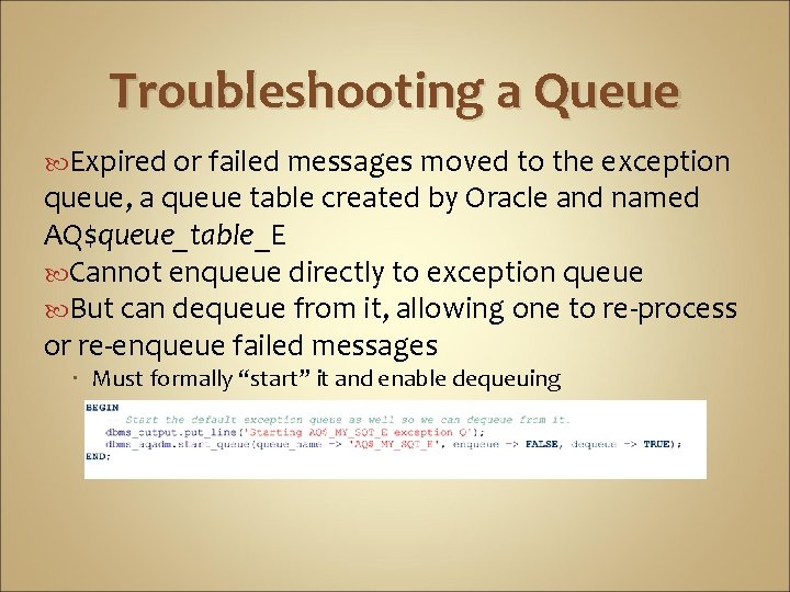 Troubleshooting a Queue Expired or failed messages moved to the exception queue, a queue