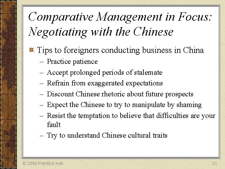 Comparative Management in Focus: Negotiating with the Chinese Tips to foreigners conducting business in