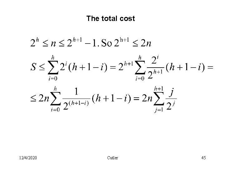 The total cost 12/4/2020 Cutler 45 