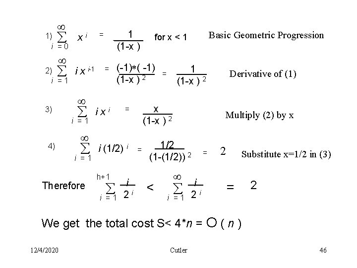 ¥ å 1) i =0 ¥ å 2) i =1 3) xi i x
