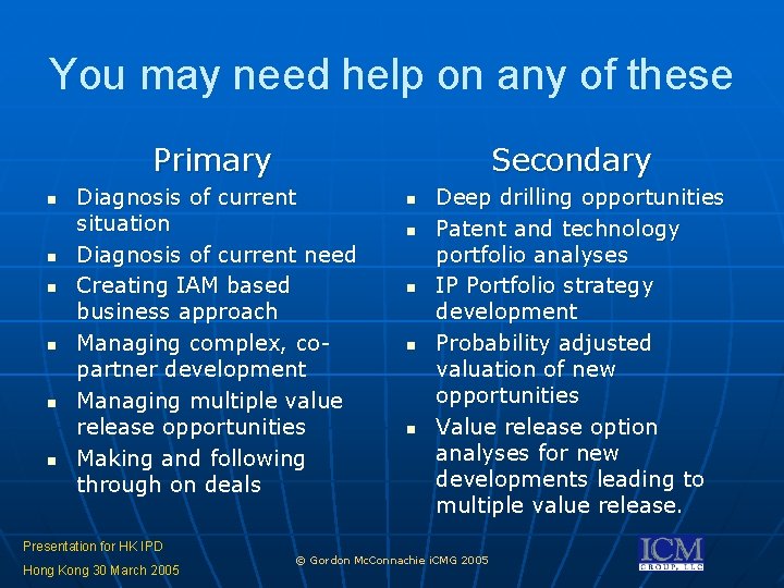 You may need help on any of these Primary n n n Secondary Diagnosis You may need help on any of these Primary n n n Secondary Diagnosis