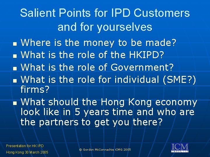 Salient Points for IPD Customers and for yourselves n n n Where is the Salient Points for IPD Customers and for yourselves n n n Where is the