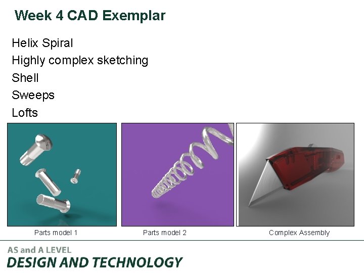 Week 4 CAD Exemplar Helix Spiral Highly complex sketching Shell Sweeps Lofts Parts model