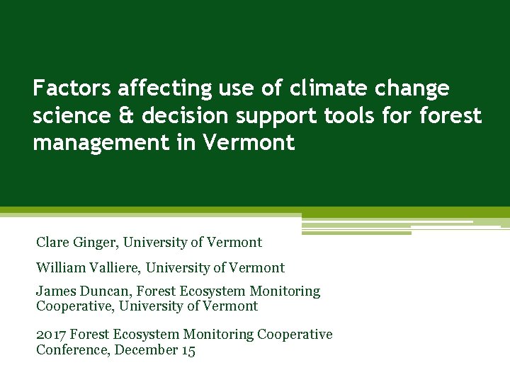 Factors affecting use of climate change science & decision support tools forest management in